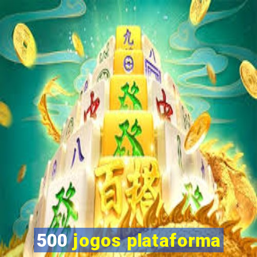 500 jogos plataforma